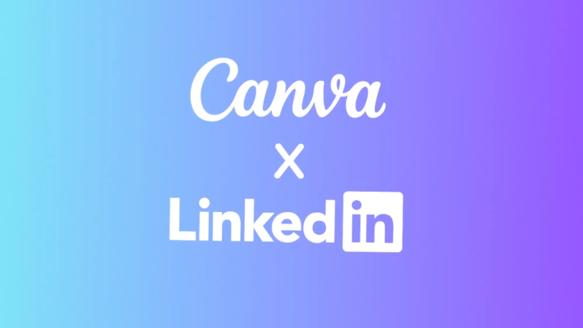 The Canva-LinkedIn logo display on a gradient blue background shows the integration between these marketing platforms.