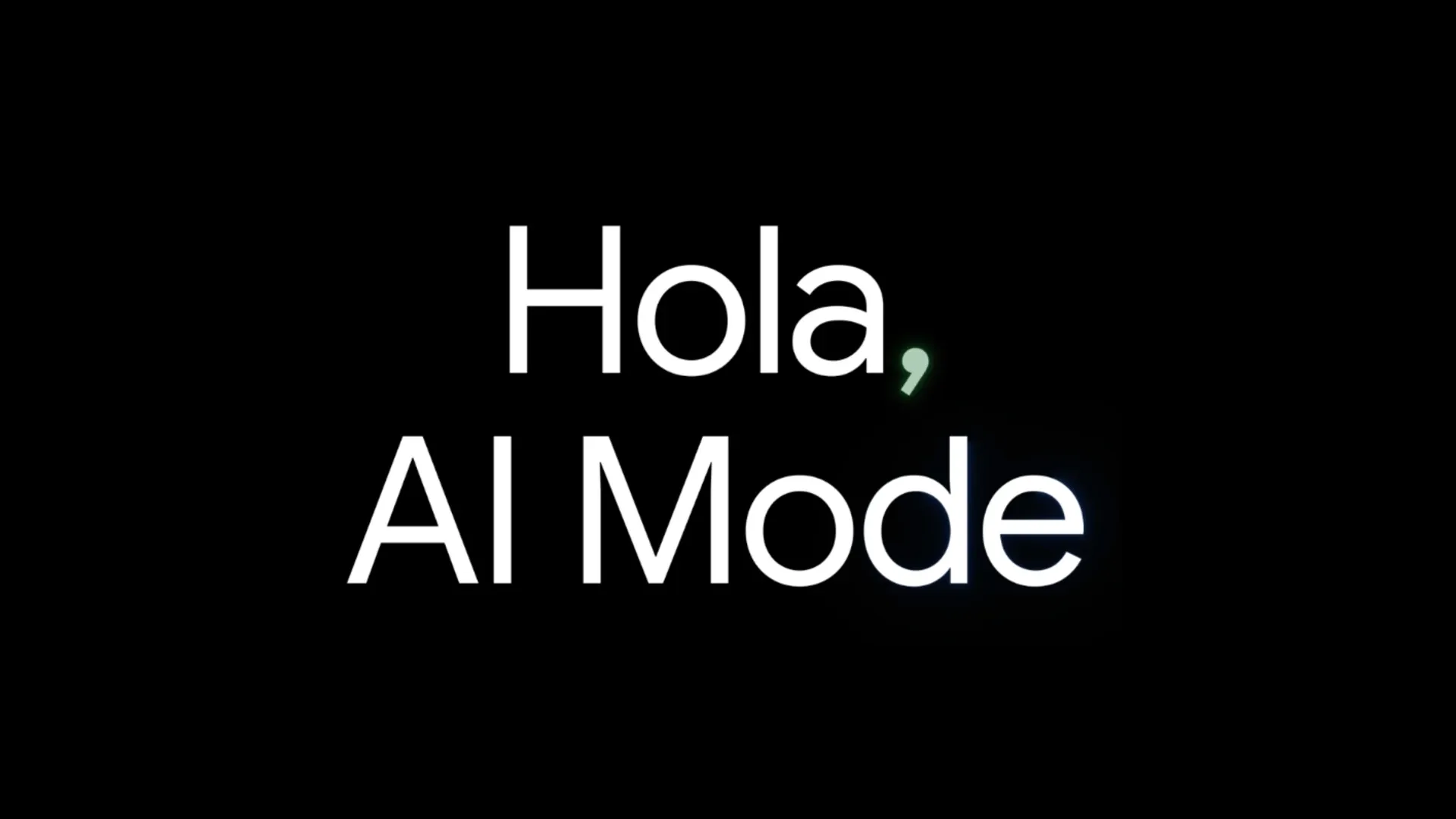 AI Mode interface greeting users in Spanish language with black background display