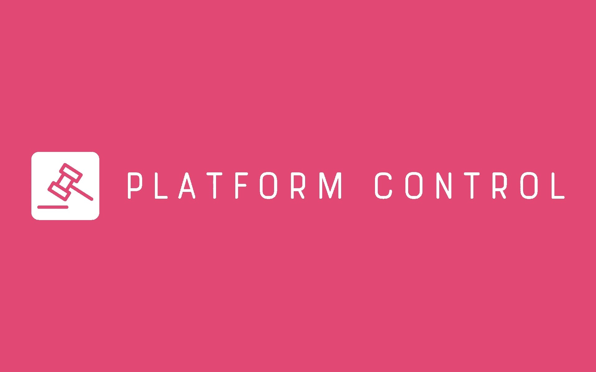 Platform Control