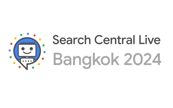 Search Central Live event Bangkok 2024