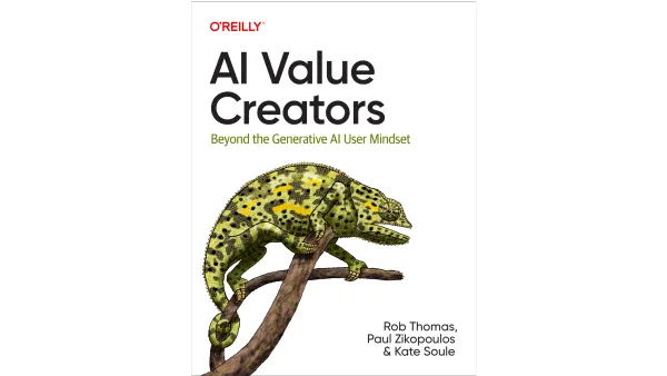 AI Value Creators ebook cover by Rob Thomas, Paul Zikopoulos & Kate Soule - workforce transformation guide