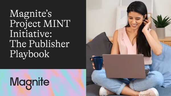Magnite Project MINT playbook cover showing publisher using laptop for programmatic advertising growth