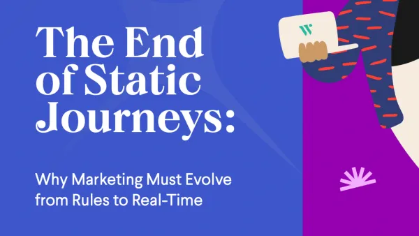 Static marketing journeys fail to capture 77% of customer intent signals, Wunderkind guide reveals.