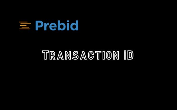 Prebid clarifies transaction ID policy after industry confusion