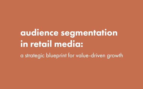 How retailers are finally solving the audience targeting puzzle